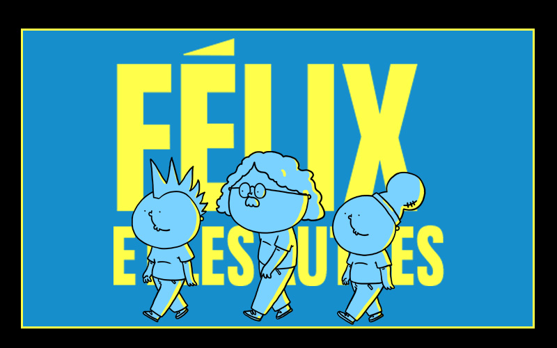 Félix et les autres