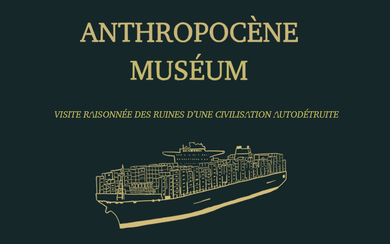 Anthropocène Muséum